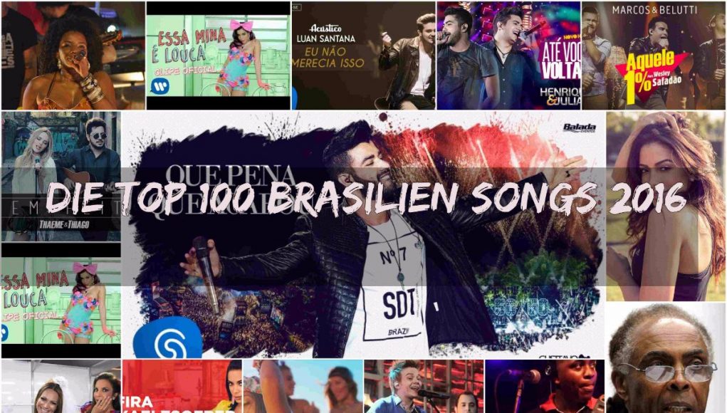 Brasilianische Musik — Die grössten brasilianischen Lieder 2016.